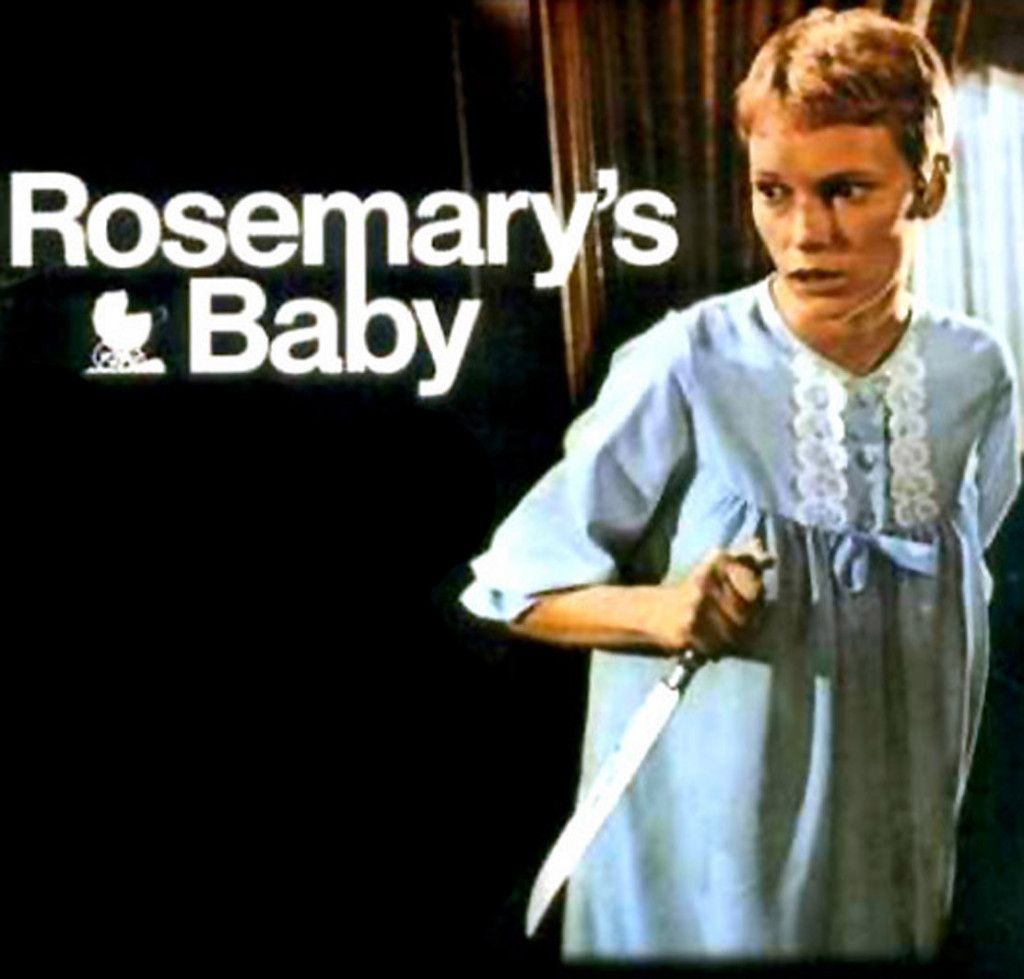 --Rosemarys Baby