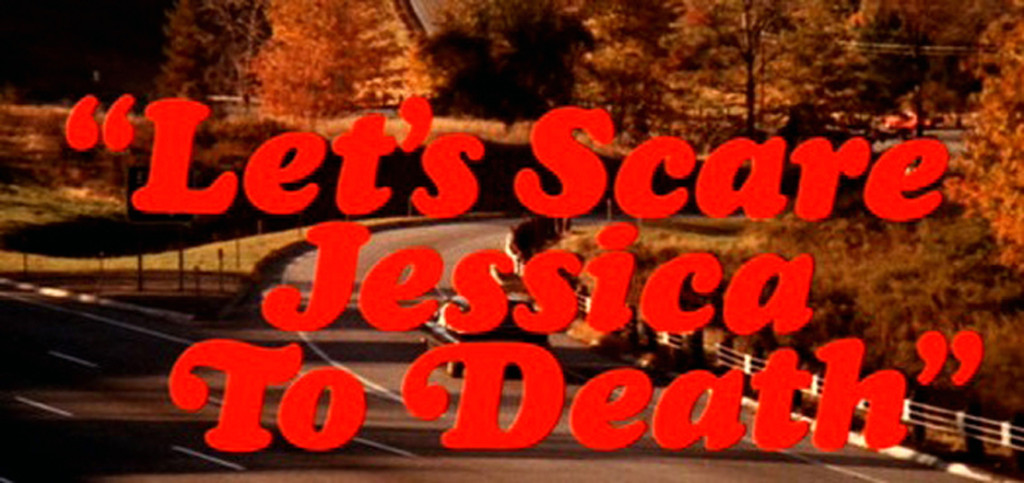 title lets scare jessica to death LETS_SCARE_JESSICA_TO_DEATH-4