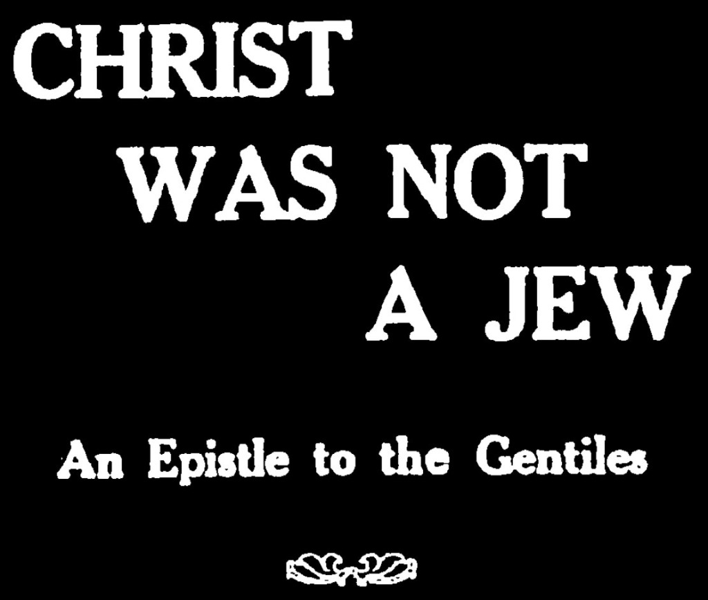 JacobElonConner-Christ-Was-Not-A-Jew1936_v.1-An-Epistle-To-The-Gentiles