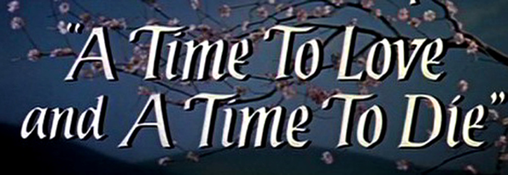 title A Time to Love and a Time to Die